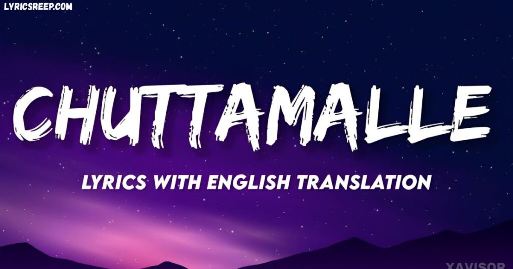 chuttamalle lyrics