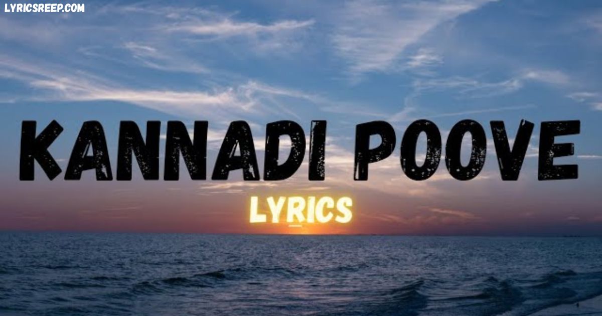 Kannadi Poove Song Lyrics – Retro | Santhosh Narayanan, Suriya