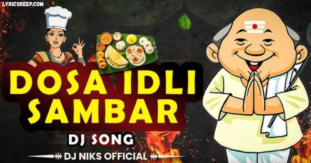 Dosa Idli Sambar Chutney Chutney Song
