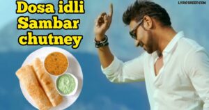 Dosa Idli Sambar Chutney Chutney Song Lyrics – Tamil Viral Song