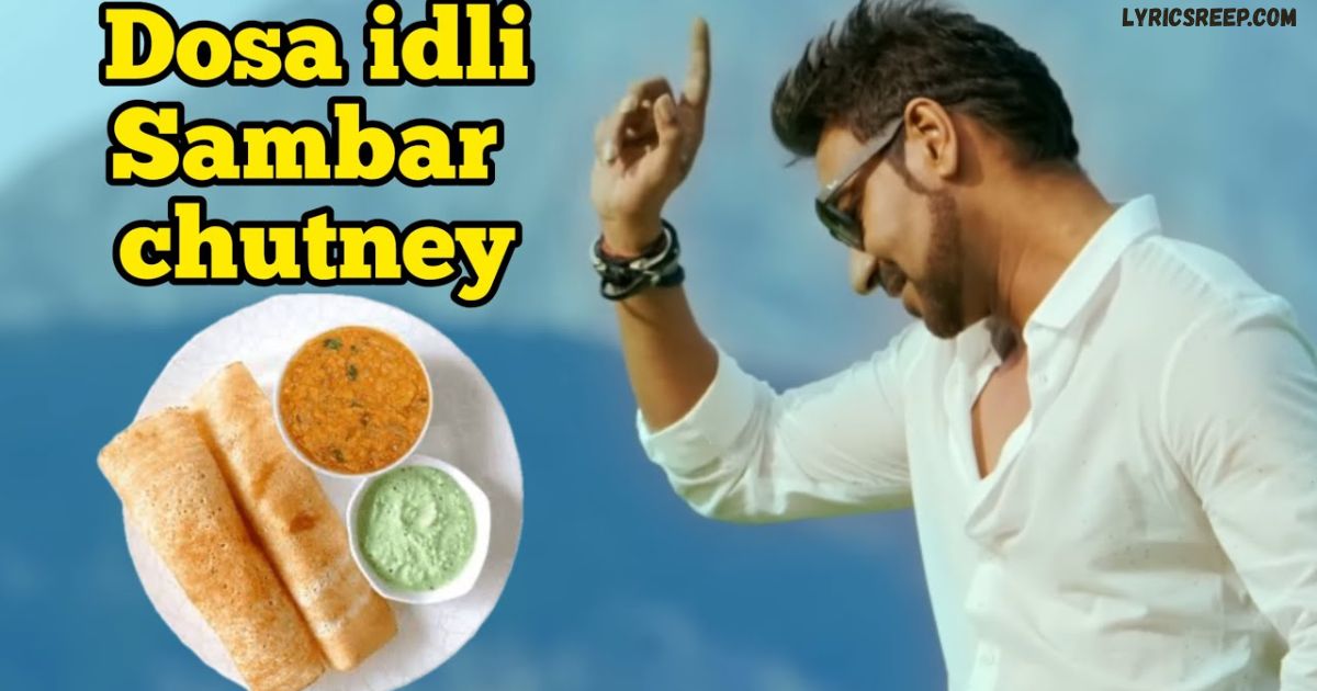 Dosa Idli Sambar Chutney Chutney Song Lyrics – Tamil Viral Song