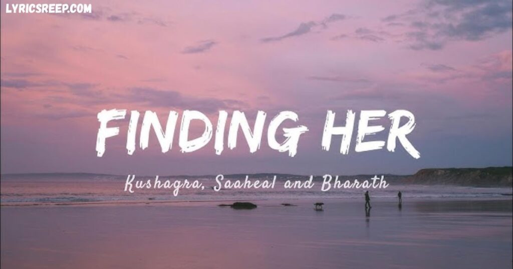 Finding Her (Jana Mere Sawalon Ka Manzar Tu) Song Lyrics 