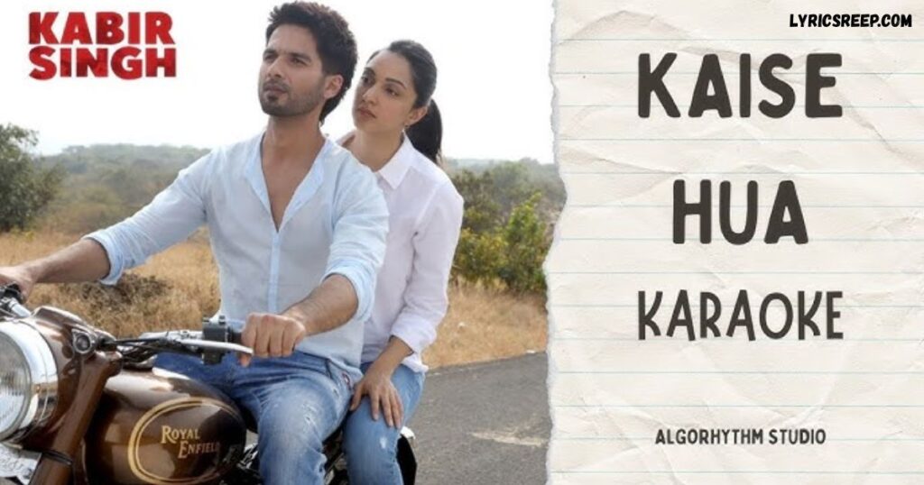 Kaise Hua Lyrics