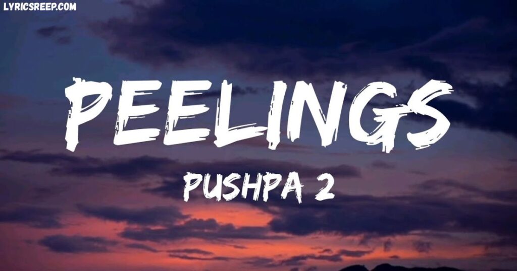 Peelings Song Lyrics