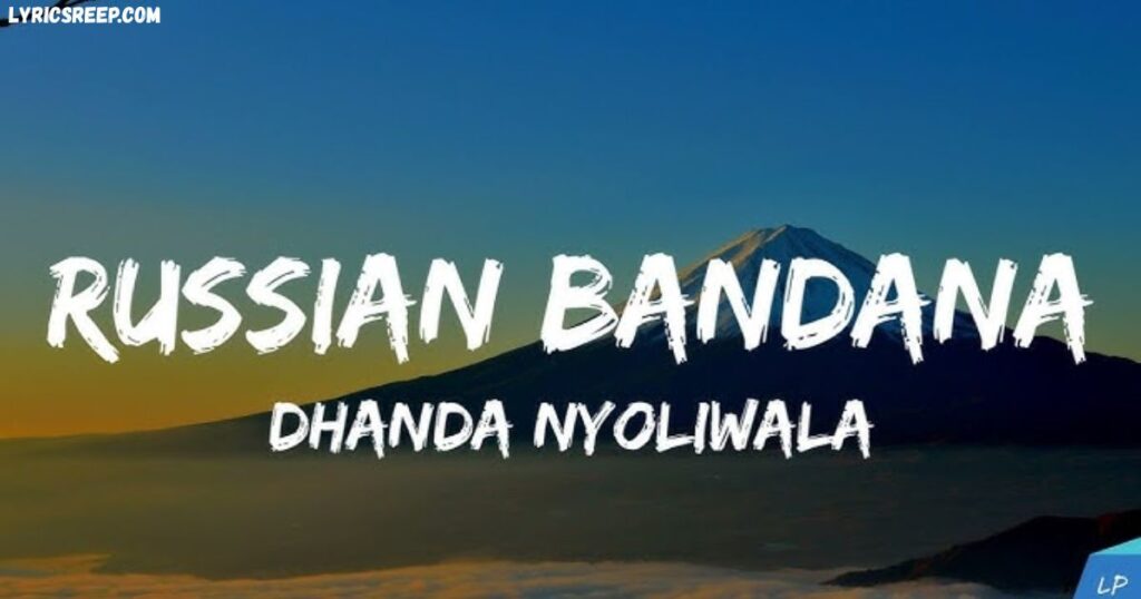 Russian Bandana Lyrics