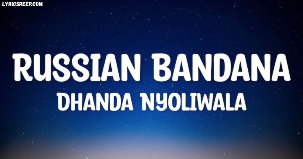 Russian Bandana Lyricsv