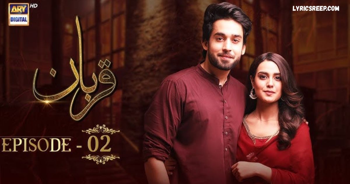 Qurban OST Lyrics (Sun Saiyan) – Masroor Ali Khan, Goher Mumtaz