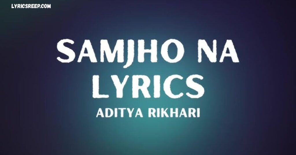 Jaana Samjho Na Lyrics – Bhool Bhulaiyaa 3 | Aditya Rikhari | Tulsi Kumar