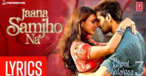 Jaana Samjho Na Lyrics – Bhool Bhulaiyaa 3 | Aditya Rikhari | Tulsi Kumar
