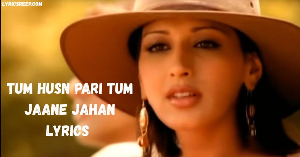 Tum Husn Pari Tum Jaane Jahan Lyrics 