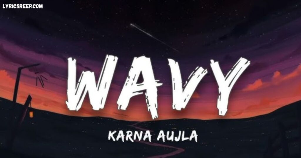 Wavy Lyrics
