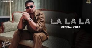 La La La Lyrics – Dhanda Nyoliwala