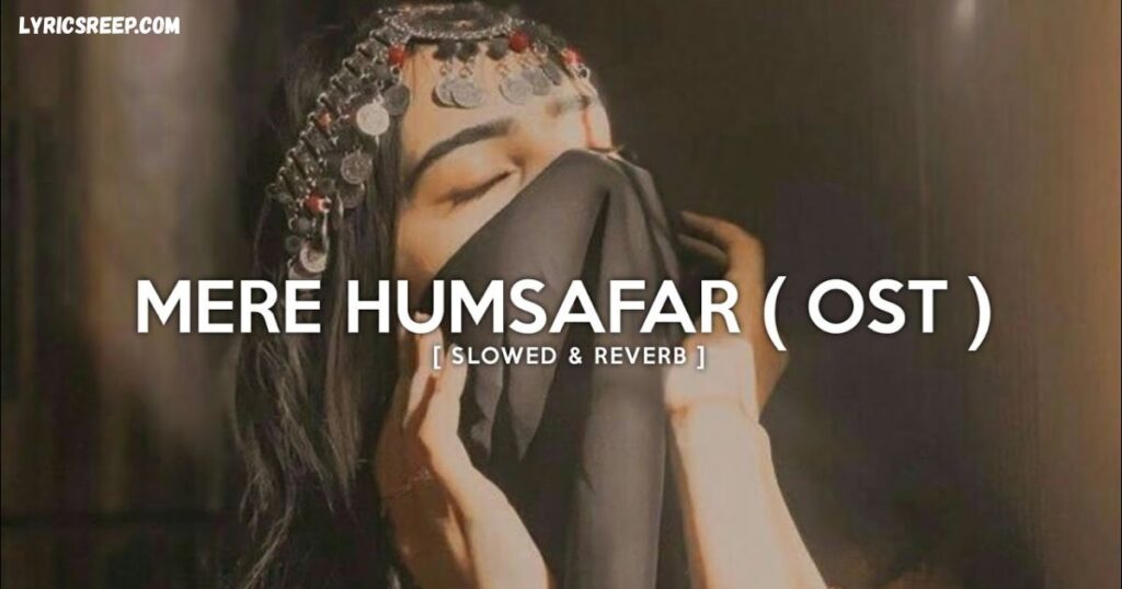 Mere Humsafar OST Lyrics – Yashal Shahid | Tasveer Mann Mein Basi Yaar Ki