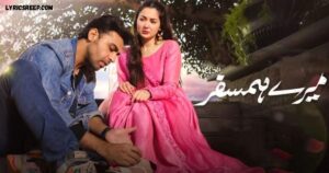 Mere Humsafar OST Lyrics – Yashal Shahid | Tasveer Mann Mein Basi Yaar Ki