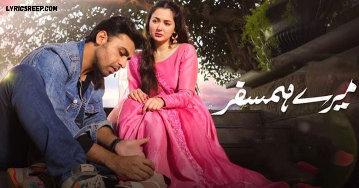 Mere Humsafar OST Lyrics – Yashal Shahid | Tasveer Mann Mein Basi Yaar Ki