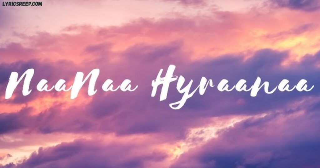 Naa Naa Hyraanaa Lyrics – Game Changer | Karthik, Shreya Ghoshal